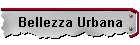 Bellezza Urbana