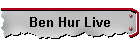 Ben Hur Live