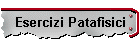 Esercizi Patafisici