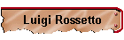 Luigi Rossetto