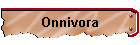 Onnivora