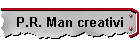 P.R. Man creativi