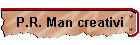 P.R. Man creativi