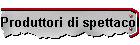 Produttori di spettacolo