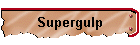 Supergulp