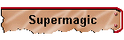 Supermagic