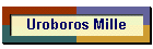 Uroboros Mille