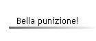 Bella punizione!