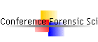 Conference Forensic Science