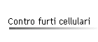 Contro furti cellulari