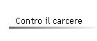 Contro il carcere