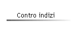 Contro indizi