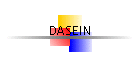 DASEIN