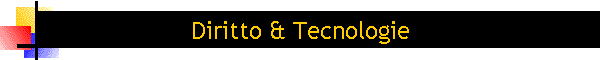 Diritto & Tecnologie