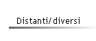 Distanti/diversi