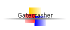 Gatecrasher