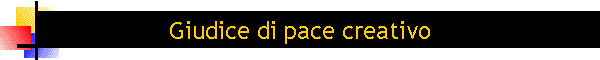 Giudice di pace creativo