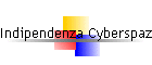 Indipendenza Cyberspazio