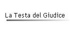 La Testa del Giudice