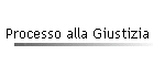 Processo alla Giustizia