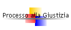 Processo alla Giustizia