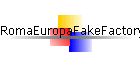 RomaEuropaFakeFactory