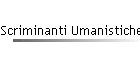 Scriminanti Umanistiche