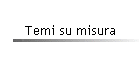 Temi su misura