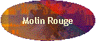 Molin Rouge